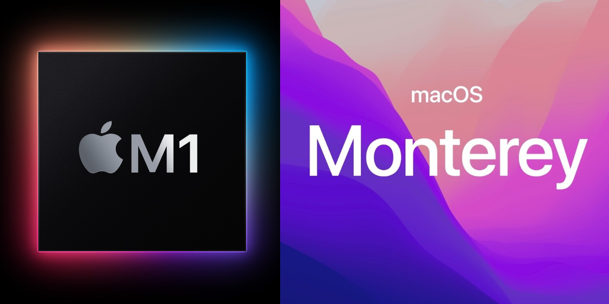 About Apple Silicon M1 Support & macOS Monterey